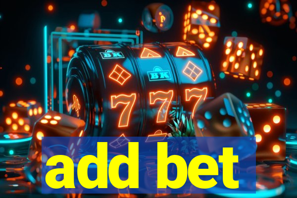 add bet